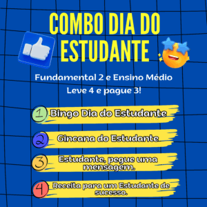 Combo Dia do Estudante - Fund. 2 e Ensino Médio