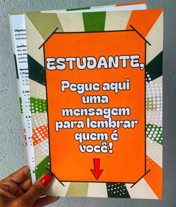 Dinâmica: "Estudante, pegue aqui uma mensagem para lembrar quem é você!"