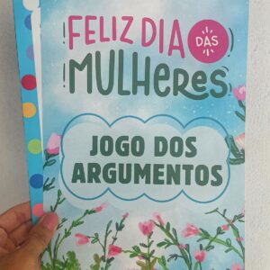 Jogo dos Argumentos - Dia das Mulheres