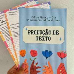 Produção de Texto - Dia Internacional da Mulher