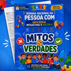 Semana Nacional da Pessoa com Deficiência Intelectual e Múltipla - Mitos & Verdades es
