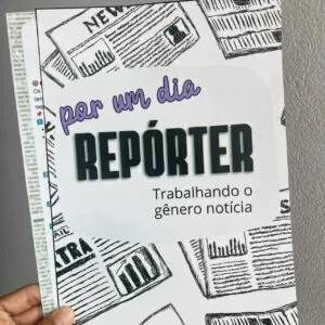 Repórter por um dia: Trabalhando o gênero notícia