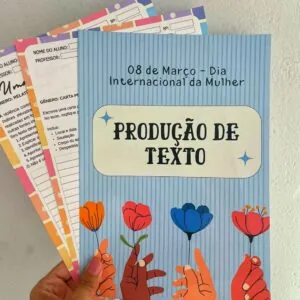 Produção de Texto - Dia Internacional da Mulher